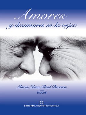 cover image of Amores y desamores en la vejez